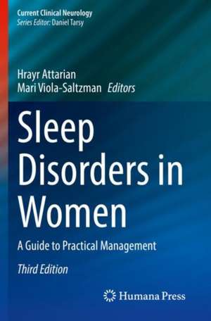 Sleep Disorders in Women: A Guide to Practical Management de Hrayr Attarian