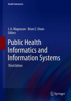 Public Health Informatics and Information Systems de J.A. Magnuson