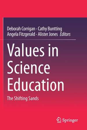 Values in Science Education: The Shifting Sands de Deborah Corrigan