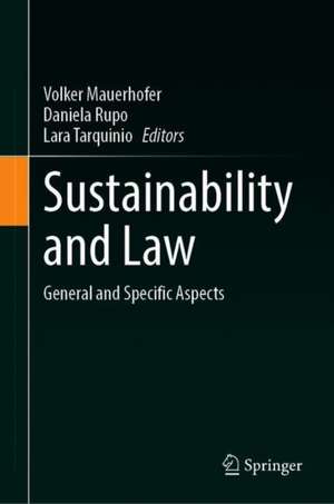 Sustainability and Law: General and Specific Aspects de Volker Mauerhofer