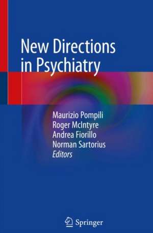 New Directions in Psychiatry de Maurizio Pompili