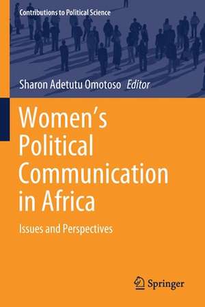 Women's Political Communication in Africa: Issues and Perspectives de Sharon Adetutu Omotoso