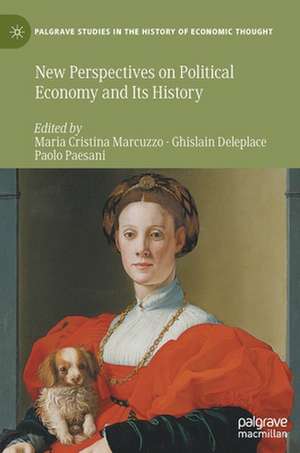 New Perspectives on Political Economy and Its History de Maria Cristina Marcuzzo