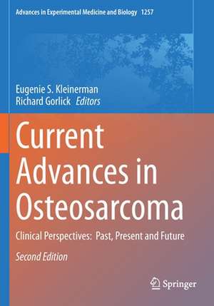 Current Advances in Osteosarcoma: Clinical Perspectives: Past, Present and Future de Eugenie S. Kleinerman