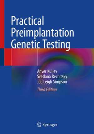 Practical Preimplantation Genetic Testing de Anver Kuliev