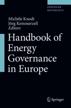 Handbook of Energy Governance in Europe de Michèle Knodt