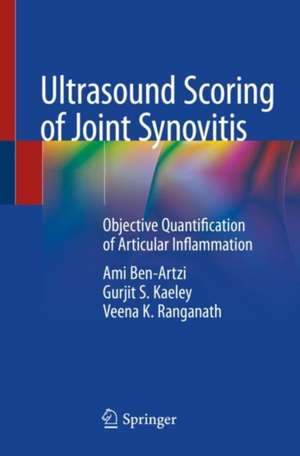 Ultrasound Scoring of Joint Synovitis: Objective Quantification of Articular Inflammation de Ami Ben-Artzi