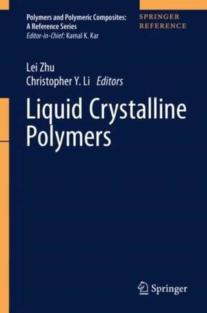 Liquid Crystalline Polymers de Lei Zhu