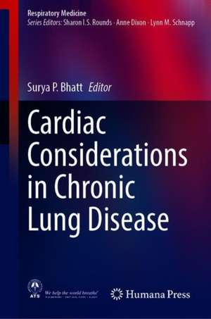 Cardiac Considerations in Chronic Lung Disease de Surya P. Bhatt