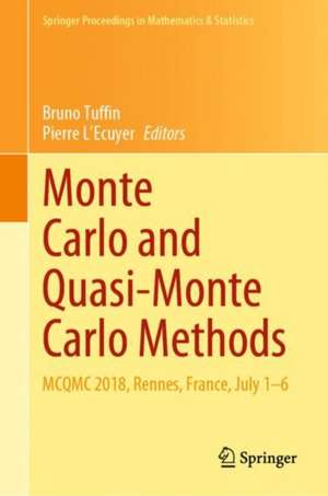 Monte Carlo and Quasi-Monte Carlo Methods: MCQMC 2018, Rennes, France, July 1–6 de Bruno Tuffin