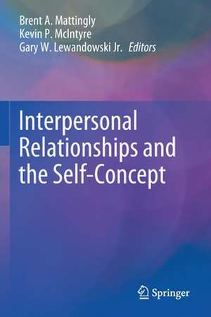 Interpersonal Relationships and the Self-Concept de Brent A. Mattingly