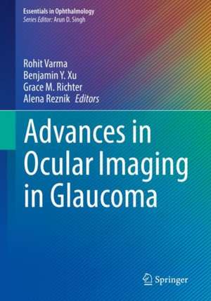 Advances in Ocular Imaging in Glaucoma de Rohit Varma