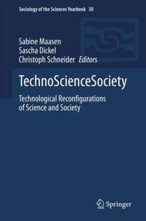 TechnoScienceSociety: Technological Reconfigurations of Science and Society de Sabine Maasen