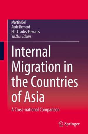 Internal Migration in the Countries of Asia: A Cross-national Comparison de Martin Bell