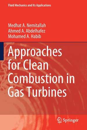 Approaches for Clean Combustion in Gas Turbines de Medhat A. Nemitallah