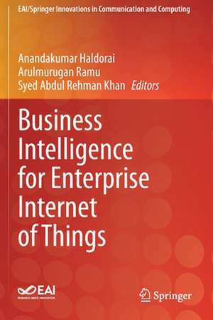 Business Intelligence for Enterprise Internet of Things de Anandakumar Haldorai