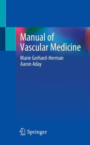 Manual of Vascular Medicine de Marie Gerhard-Herman