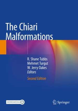 The Chiari Malformations de R. Shane Tubbs