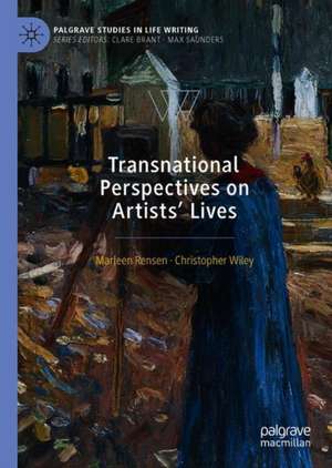 Transnational Perspectives on Artists’ Lives de Marleen Rensen