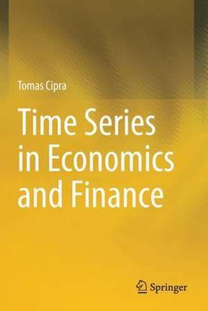 Time Series in Economics and Finance de Tomas Cipra