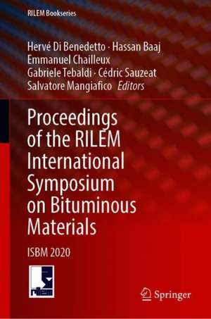 Proceedings of the RILEM International Symposium on Bituminous Materials: ISBM Lyon 2020 de Hervé Di Benedetto