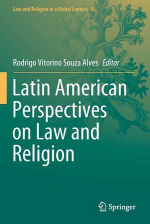 Latin American Perspectives on Law and Religion de Rodrigo Vitorino Souza Alves