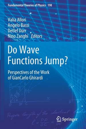 Do Wave Functions Jump?: Perspectives of the Work of GianCarlo Ghirardi de Valia Allori