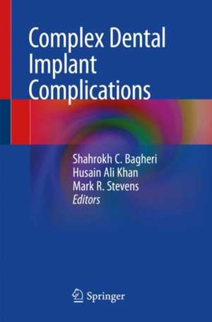 Complex Dental Implant Complications de Shahrokh C. Bagheri