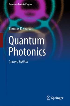 Quantum Photonics de Thomas P. Pearsall