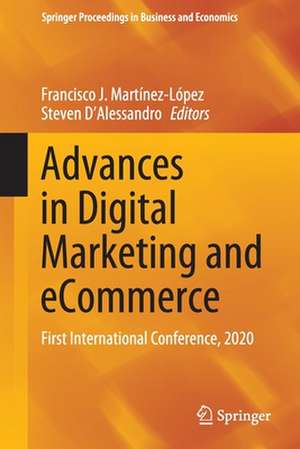 Advances in Digital Marketing and eCommerce: First International Conference, 2020 de Francisco J Martínez-López