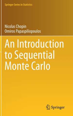 An Introduction to Sequential Monte Carlo de Nicolas Chopin