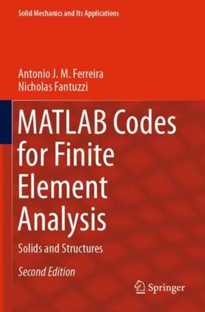 MATLAB Codes for Finite Element Analysis: Solids and Structures de Antonio J. M. Ferreira