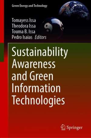 Sustainability Awareness and Green Information Technologies de Tomayess Issa