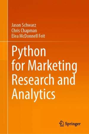 Python for Marketing Research and Analytics de Jason S. Schwarz