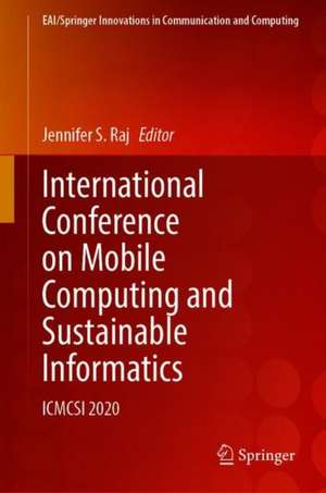 International Conference on Mobile Computing and Sustainable Informatics: ICMCSI 2020 de Jennifer S. Raj