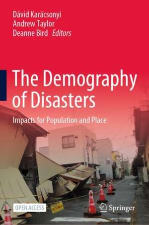 The Demography of Disasters: Impacts for Population and Place de Dávid Karácsonyi