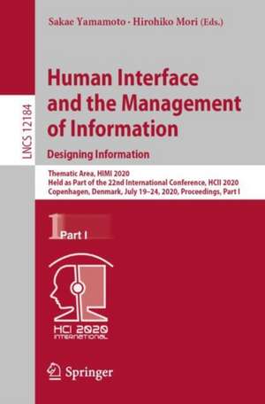 Human Interface and the Management of Information. Designing Information: Thematic Area, HIMI 2020, Held as Part of the 22nd International Conference, HCII 2020, Copenhagen, Denmark, July 19–24, 2020, Proceedings, Part I de Sakae Yamamoto