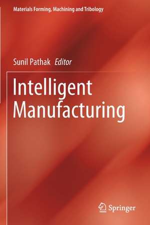 Intelligent Manufacturing de Sunil Pathak