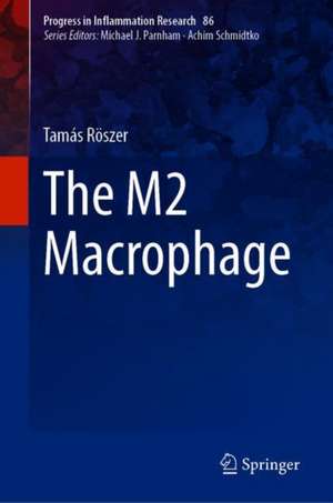 The M2 Macrophage de Tamás Röszer