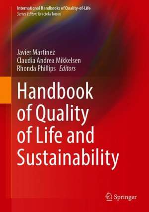 Handbook of Quality of Life and Sustainability de Javier Martinez