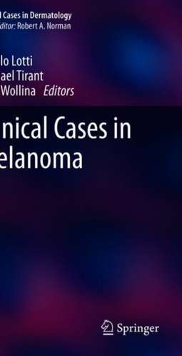 Clinical Cases in Melanoma de Torello Lotti