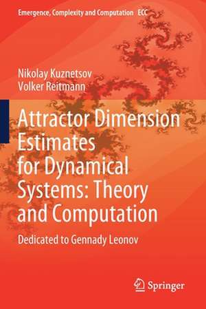 Attractor Dimension Estimates for Dynamical Systems: Theory and Computation: Dedicated to Gennady Leonov de Nikolay Kuznetsov