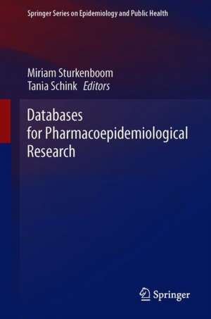 Databases for Pharmacoepidemiological Research de Miriam Sturkenboom