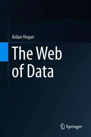 The Web of Data de Aidan Hogan