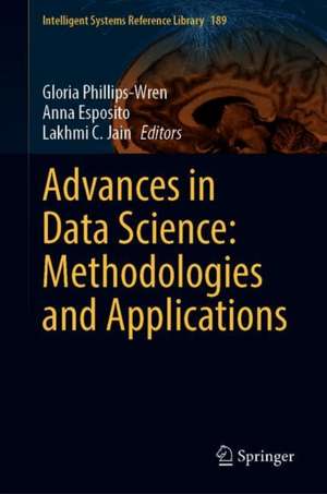 Advances in Data Science: Methodologies and Applications de Gloria Phillips-Wren