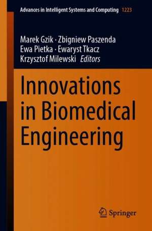 Innovations in Biomedical Engineering de Marek Gzik