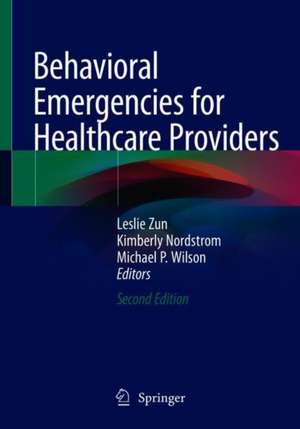 Behavioral Emergencies for Healthcare Providers de Leslie S. Zun