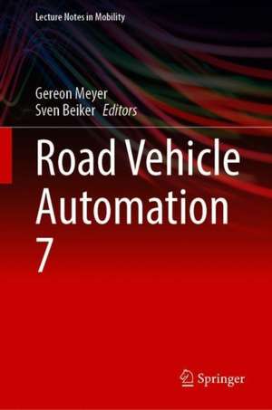 Road Vehicle Automation 7 de Gereon Meyer