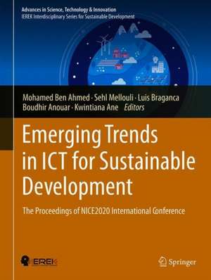 Emerging Trends in ICT for Sustainable Development: The Proceedings of NICE2020 International Conference de Mohamed Ben Ahmed