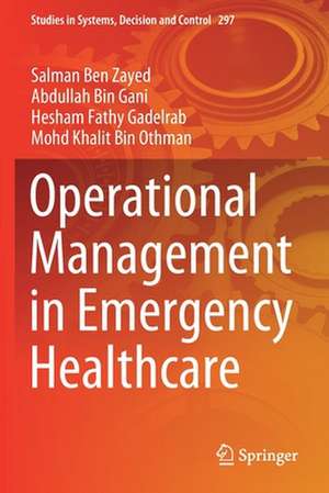 Operational Management in Emergency Healthcare de Salman Ben Zayed